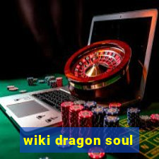 wiki dragon soul